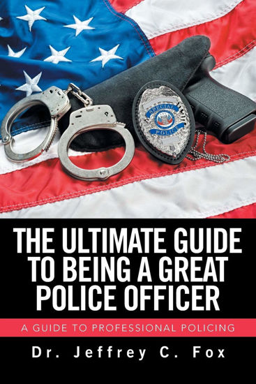 Picture of The Ultimate Guide to Being a Great Police Officer - copy