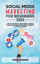 Picture of Social Media Marketing for Beginners: A step-by-step guide to learn essential strategies to succeed online promoting your business, learning to master social network (Italian Edition)